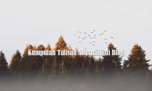 Kumpulan Tulisan Alternatif di Blog